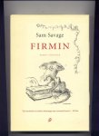 SAVAGE, SAM - Firmin - roman (`Een ironische en tedere hommage aan verwoede lezers.`)