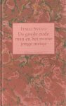 SVEVO, ITALO - De goede oude man en het mooie jonge meisje SVEVO, ITALO - De goede oude man en het mooie jonge meisje