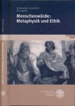 Crespo, Mariano (Herausgeber) - Menschenwürde: Metaphysik und Ethik