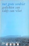 Eddy van Vliet - Het grote verdriet. Gedichten