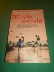 Heijmerikx, Ellen - Blinde wereld