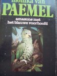 Monika van Paemel - "Amazone met het blauwe voorhoofd"