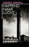 Orwell, George - Happend naar lucht Orwell, George - Happend naar lucht