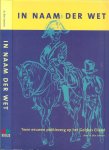 Janssen Dr Ben [1931] te Tolkamer - omslag Hemmie Damen die ook de vormgeving en de layout verzorgde - In naam der Wet - twee eeuwen politiezorg op het gelders Eiland