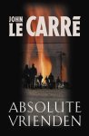 J. Le Carre - Absolute Vrienden