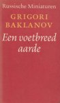Baklanov, Grigori - Een voetbreed aarde Baklanov, Grigori - Een voetbreed aarde
