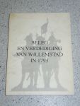Nieuwkoop-Bolders, C.J.M. (tekstverwerking) - Beleg en verdediging van Willemstad in 1793