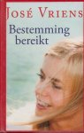Jose Vriens - Bestemming bereikt