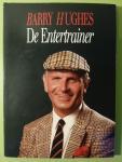 Derksen, Johan e.a. eindredactie  Wim Raucamp - Barry Hughes. De Entertrainer