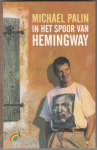 Palin, Michael - In het spoor van Hemingway