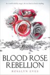 Rosalyn Eves 151165 - Blood Rose Rebellion