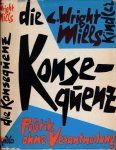 Wright Mills, C. - Die Konsequenz: Politik ohne Verantwortung