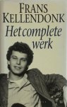 Frans Kellendonk 10468 - Het complete werk