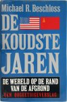 Michael R. Beschloss - De koudste jaren De wereld op de rand van de afgrond, een ooggetuigeverslag