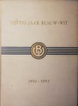 Lakeman , J., & J. C. D. Schindeler . & P. J. Tau .  ( Samenstellers . ) [ ISBN  ] 1919 - Vijftig Jaar Blauw-Wit 1902-1952 . ( Te gelegenheid van het 50 jarig bestaan . )