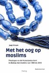 Kraan , Jaap . [ ISBN 9789023970859 ] 2719 - Met het Oog op Moslims . ( Theologen en de Protestantse Kerk in dialoog met moslims van 1960 tot 2010 . ) In deze studie worden publicaties van theologen uit de Protestantse Kerk in Nederland en rapporten van die kerk onderzocht, -