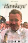 Ivan Mcleod - Hawkeye. The Rapid and Outrageous Life of the Australian Racing Driver Paul Hawkins
