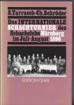 Chess # Olms # Tarrasch, Siegbert und Christoph Schröder - Das internationale Schachturnier des Schachclubs Nürnberg im Juli-August 1896. Sammlung sämtlicher Partien.