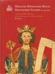  - Heiliges Romisches Reich Deutscher Nation 962 bis 1806, Band I, Von Otto dem Grossen bis zum ausgang des mittelalters
