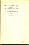 Bosch, Johan Florens Henricus - Het karakter van het spaarcontract  en het spaarbankboekje