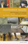Bert Bakker & Johan Bosch van Rosenthal: - Onschatbare waarde. Over kopen en verkopen van kunst en antiek. Bert Bakker & Johan Bosch van Rosenthal: - Onschatbare waarde. Over kopen en verkopen van kunst en antiek.