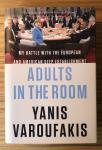Varoufakis, Yanis - Adults in the room / My Battle With the European and American Deep Establishment