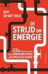 Roy op het Veld - (1) De Strijd Om Energie