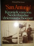 Groot, Edward P. de - San Antonio. Kroniek van een Nederlandse driemasterschoener