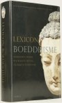 FISCHER-SCHREIBER, I., EHRHARD, F.K., DIENER, M.S., - Lexicon Boeddhisme. Wijsbegeerte, religie, psychologie, mystiek, cultuur en literatuur.