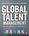 Minocha - Global Talent Management: An Integrated Approach