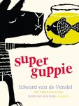 Edward van de Vendel - Superguppie