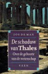 Jos de Man - De schaduw van Thales -Over de geboorte van de wetenschap