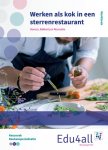 Wout Verveer - Edu4all HBR - Werken als kok in een sterrenrestaurant Keuzevak Keukenspialisme