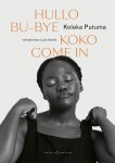 Koleka Putuma - Hullo Bu-Bye Koko Come In