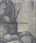 Sman, Gert Jan van der - De Eeuw van Titiaan. Venetiaanse Prenten Uit De Renaissance
