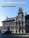  - Het stadhuis van Antwerpen