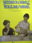 Hendrik Hachmer e.a. - "Veenkoloniale Volksalmanak"  Jaarboek voor de geschiedenis van de Groninger Veenkoloniën 15