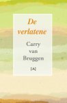 Carry van Bruggen - De verlatene