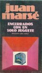 Marsé, Juan - Encerrados con un solo juguete