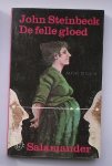STEINBECK, JOHN, - De felle gloed.
