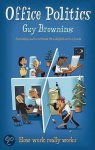 Guy Browning - Office Politics