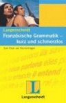 Catherine Dautel - Französische Grammatik - kurz und schmerzlos