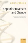 Colin Crouch - Capitalist Diversity And Change