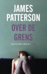 James Patterson - Alex Cross  -   Over de grens