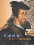 Karla Apperloo-Boersma en Herman J. Selderhuis - Calvijn en de Nederlanden