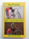 Richard Ballantine - The piccolo bicycle book