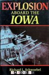 Richard L. Schwoebel - Explosion aboard the Iowa