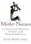 Hrdy, Sarah Blaffer - Mother Nature