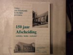 Wit de A.W.L. - 150 jaar Afscheiding