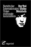  - Der Tod Ulrike Meinhofs